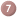 7